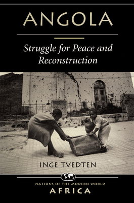 Angola: Struggle For Peace And Reconstruction - Tvedten, Inge