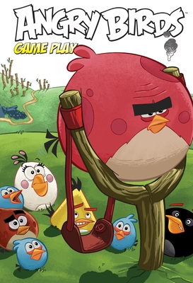 Angry Birds Comics: Game Play - Tobin, Paul, and Faraci, Tito, and Corteggiani, Francois