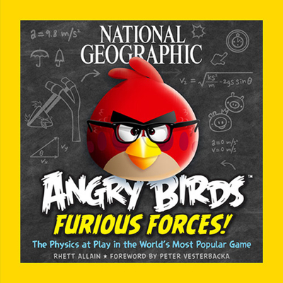 Angry Birds Furious Force: The Physics at Play in the World's Most Popular Game - National Geographic Kids