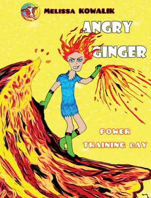 Angry Ginger: Power Training Day - Kowalik, Melissa