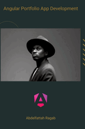 Angular Portfolio App Development: Create modern and appealing portfolios with Angular