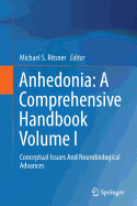 Anhedonia: A Comprehensive Handbook Volume I: Conceptual Issues and Neurobiological Advances