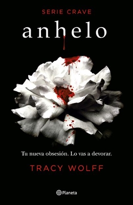 Anhelo (Serie Crave 1) - Wolff, Tracy