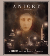 Anicet or the Panorama: A Dadaist Novel