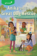 Anika and the Great Dog Rescue: Girl Scouts