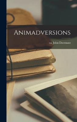 Animadversions - Davenant, John Ca 1572-1641 (Creator)