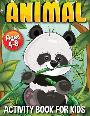 Animal Activity Book for Kids: Activity Book with Animals for Kids 4-8 - Stanny, Lee
