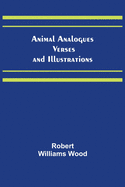 Animal Analogues: Verses and Illustrations