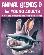Animal Blends 9 for Young Adults: Nature's Narrative: Exploring Environmental Issues through Creative Stories and Artwork