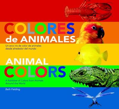 Animal Colors (Spanish/English Bilingual) - Fielding, Beth