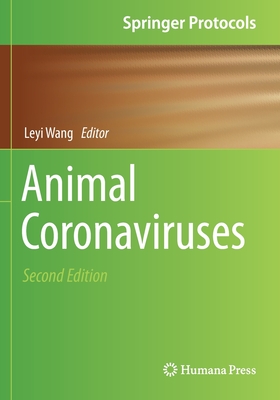 Animal Coronaviruses - Wang, Leyi (Editor)