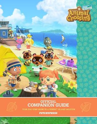 Animal Crossing: New Horizons - Official Companion Guide - Future Press