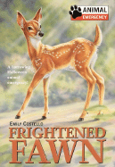 Animal Emergency #8: Frightened Fawn - Costello, Emily