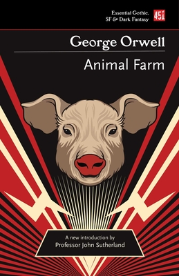 Animal Farm - Orwell, George, and Sutherland, John (Introduction by)