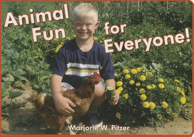 Animal Fun for Everyone! - Pitzer, Marjorie W (Photographer)