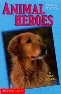 Animal Heroes - Bradford, Karleen