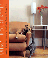 Animal House Style: Designing a Home to Share with Your Pets
