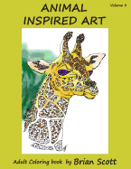 Animal Inspired Art, Volume 3: Adult Coloring Book
