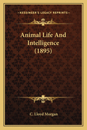 Animal Life and Intelligence (1895)