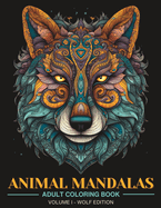 Animal Mandalas: Adult Coloring Book for Stress Relief and Relaxation