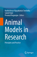 Animal Models in Research: Principles and Practice