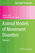 Animal Models of Movement Disorders: Volume II