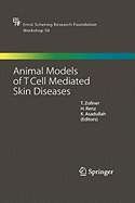 Animal Models of T Cell-Mediated Skin Diseases