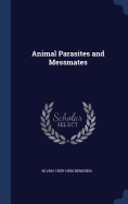 Animal Parasites and Messmates