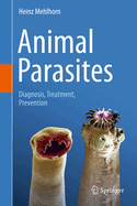 Animal Parasites: Diagnosis, Treatment, Prevention