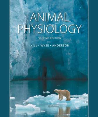 Animal Physiology - Hill, Richard W, Professor, Sr