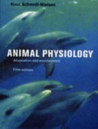 Animal Physiology - Schmidt-Nielsen, Knut