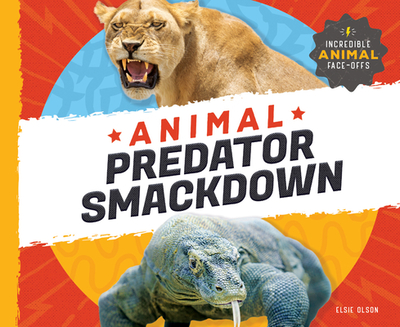 Animal Predator Smackdown - Olson, Elsie