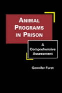 Animal Programs in Prison: A Comprehensive Assessment