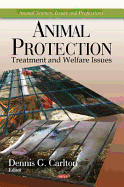Animal Protection: Treatment & Welfare Issues
