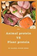 Animal Protein Vs Plant Protein