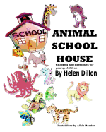 Animal School House: Reading and exercises for young children