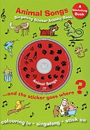 Animal Songs: Singalong Sticker Activity Book