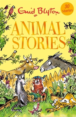 Animal Stories: Contains 30 classic tales - Blyton, Enid