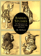 Animal Studies: 550 Illustrations of Mammals, Birds, Fish and Insects