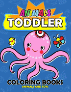 Animal Toddles Coloring Book: Animal and Toy Jumbo Size for Kids Easy to Color !