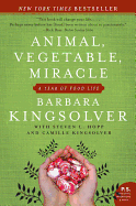 Animal, Vegetable, Miracle - Kingsolver, Barbara
