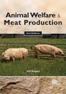 Animal Welfare and Meat Production - Gregory, Neville G, and Grandin, Temple