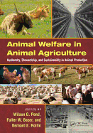Animal Welfare in Animal Agriculture: Husbandry, Stewardship, and Sustainability in Animal Production