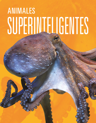Animales Superinteligentes - Mattern, Joanne