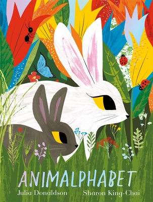 Animalphabet: A lift-the-flap ABC book from the author of The Gruffalo - Donaldson, Julia