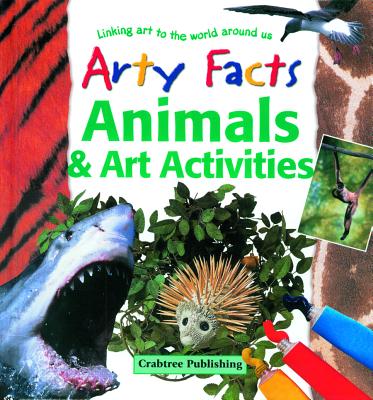 Animals & Art Activities - Sacks, Janet, and Goodman, Polly