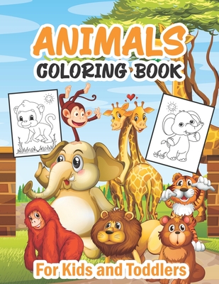 Animals Coloring Book For Kids and Toddlers: Awesome Unique Animal ...