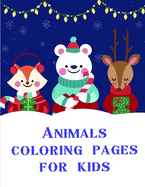 Animals coloring pages for kids: A Funny Coloring Books for Animal Lovers for Stress Relief & Relaxation