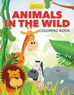 Animals in the Wild Coloring Book