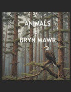 Animals of Bryn Mawr